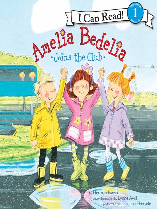 Title details for Amelia Bedelia Joins the Club by Herman Parish - Wait list
